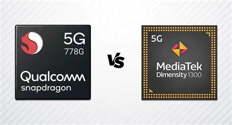 MediaTek Dimensity 1300 vs Qualcomm Snapdragon 778G 5G .